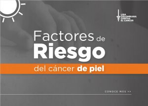 Factores de Riesgo | Cáncer de Piel