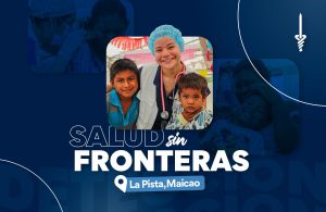 Salud y Esperanza para La Guajira con una Misión que Transformó Vidas en Maicao